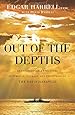 Out of the Depths: An Unforgettable WWII Story of Survival, Courage, and the Sinking of the USS Indianapolis