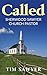 Called: Sherwood Sawyer Church Pastor (Christian Ministry Book 1) by Tim Sawyer