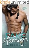 The Billionaire's Fake Marriage: A Single Dad Next Door Romance