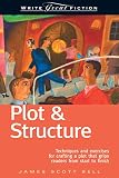 Plot & Structure: Techniques and Exercises for Crafting a Plot That Grips Readers from Start to Finish