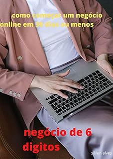 Livro como começar um negócio online em 30 dias ou menos