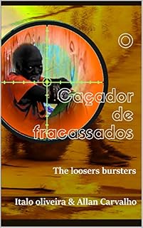 Livro O caçador de fracassados: The loosers bursters