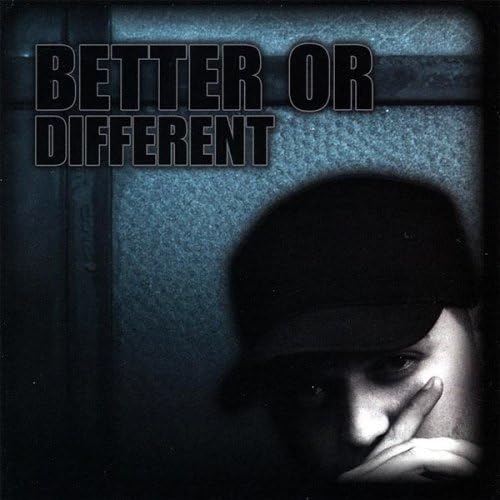 Better or Different by Inkwell The Biologic (2008-01-08)