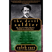 The Devil Soldier: The American Soldier of Fortune Who Became a God in China book cover