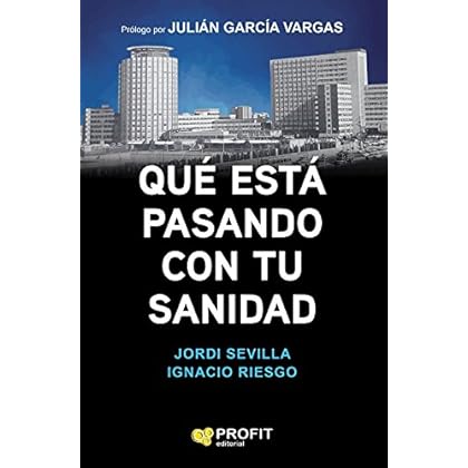 Qué está pasando con tu sanidad Qué está pasando con tu sanidad