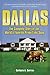 Dallas: The Complete Story of the World's Favorite Prime-Time Soap