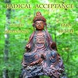 Radical Acceptance: Guided Meditations