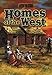 Homes of the West (Life in the Old West)