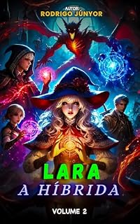 Livro LARA - A HÍBRIDA (DUOLOGIA DE LARA - A HÍBRIDA Livro 2)