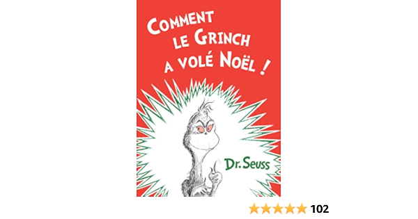 Amazon Com Comment Le Grinch A Vole Noel The French Edition Of How The Grinch Stole Christmas Seuss Dr Books