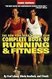 The New York Road Runners Club Complete Book of Running and Fitness: Third Edition by Gloria Averbuch