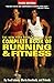 The New York Road Runners Club Complete Book of Running and Fitness: Third Edition by Gloria Averbuch
