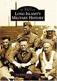 Long Island's Military History (NY) (Images of America) by Glen Williford, Leo Polaski