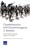 Counterterrorism and Counterinsurgency in Somalia: Assessing the Campaign Against Al-Shaba’ab