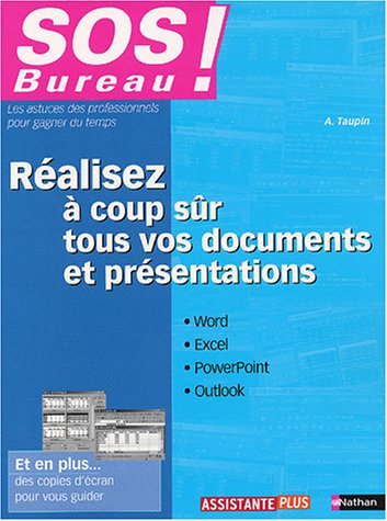 Réalisez à coup sûr tous vos documents et présentations