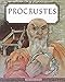 Procrustes (Monsters of Mythology) by 