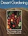 Desert Gardening: Fruits & Vegetables: The Complete Guide by George Brookbank