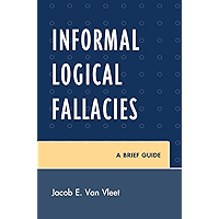 Informal Logical Fallacies: A Brief Guide book cover