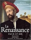 La Renaissance, l'Art du XVIe siècle by 