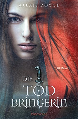 Die Todbringerin: Roman (German Edition)