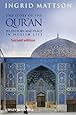 The Story of the Qur'an: Its History and Place in Muslim Life