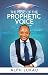 The Rise of the Prophetic Voice by Alph Lukau