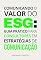Livro Comunicando o valor do ESG: guia prático para consultores em estratégias de comunicação (Branded Content na prática)