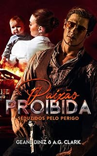 Livro Paixão Proibida: Seduzidos pelo perigo