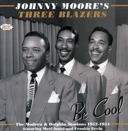 Be Cool: The Modern and Dolphin Sessions 1952-1954