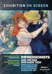 The Impressionists and the Man who made them