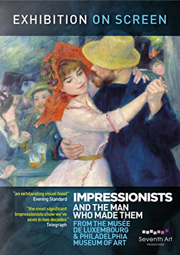 The Impressionists and the Man who made them