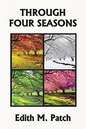 Through Four Seasons (Yesterday's Classics) (Nature and Science Readers)