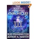 The Fourth Awakening Chronicles III (The Fourth Awakening:Chronicles Book 3)