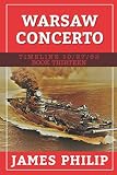 Warsaw Concerto (Timeline 10/27/62) by James Philip
