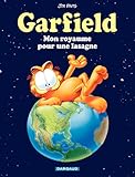 Garfield - Tome 6 - Mon royaume pour une lasagne (French Edition) by