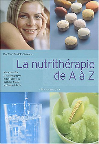 La   nutrithérapie de A à Z