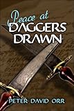 Peace at Daggers Drawn by 