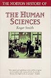 The Norton History of the Human Sciences (The Norton History of Science)