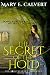 The Secret of the Hold: Book Two of the Soultrekker Chronicles by Mary E Calvert