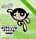 Powerpuff Girls Souvenir Storybook #03: Buttercup Strikes Back (Powerpuff, Souvenir Storybook)