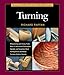 Tauntons Complete Illustrated Guide To Turning