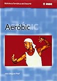 Aerobic (Spanish Edition) by