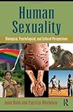 Human Sexuality: Biological, Psychological, and Cultural Perspectives, Anne Bolin, Patricia Whelehan, 0789026724