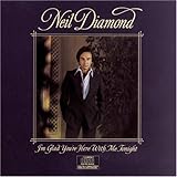 Disco de Neil Diamond: «I'm Glad You're Here With Me Tonight» (Anverso)