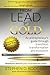 Lead to Gold: Transition to transformation - Book by Stephen Rodgers