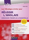 Les 100 pièges à éviter pour Réussir l'Anglais - Concours Tremplin et Passerelle by 