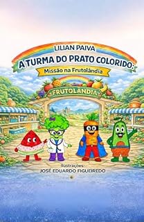 Livro A Turma do Prato Colorido: Missão na Frutolândia
