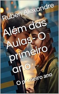 Livro Além das Aulas- O primeiro ano : O primeiro ano