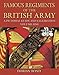 Famous Regiments of the British Army: A Pictorial Guide and Celebration by