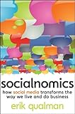 Socialnomics: How social media transforms the way we live and do business (Hardcover) by 